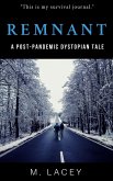 Remnant: A Post-Pandemic Dystopian Tale (Short Stories and More, #2) (eBook, ePUB)