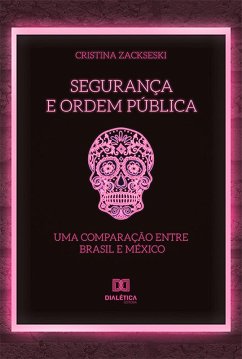 Segurança e Ordem Pública (eBook, ePUB) - Zackseski, Cristina