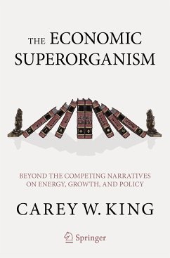 The Economic Superorganism (eBook, PDF) - King, Carey W.
