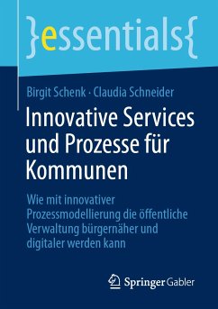 Innovative Services und Prozesse für Kommunen (eBook, PDF) - Schenk, Birgit; Schneider, Claudia