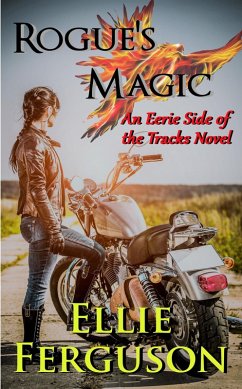 Rogue's Magic (Eerie Side of the Tracks, #3) (eBook, ePUB) - Ferguson, Ellie; Green, Amanda S.