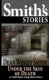 Under the Skin of Death: A Cold Poker Gang Short Story (eBook, ePUB)