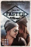 Love me faster (eBook, ePUB)