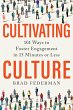 Cultivating Culture: 101 Ways To Foster Engagement In 15 Minutes Or 