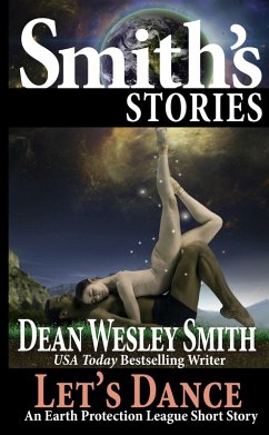 Let's Dance: An Earth Protection League Short Story (eBook, ePUB) - Smith, Dean Wesley