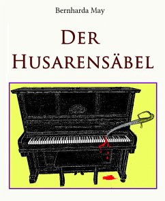 Der Husarensäbel (eBook, ePUB) - May, Bernharda