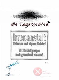 die Tagesstätte (eBook, ePUB) - Hofmann, Dirk