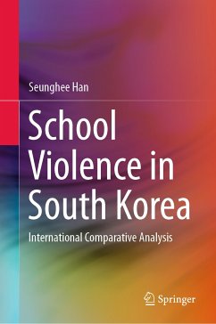 School Violence in South Korea (eBook, PDF) - Han, Seunghee