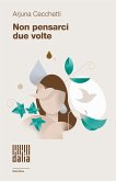 Non pensarci due volte (eBook, ePUB)