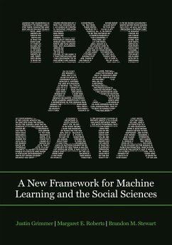 Text as Data (eBook, ePUB) - Grimmer, Justin; Roberts, Margaret E.; Stewart, Brandon M.
