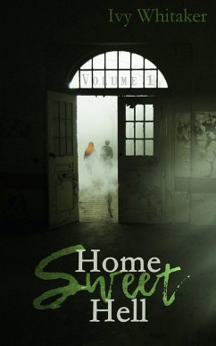 Home Sweet Hell (Dark Paths, #1) (eBook, ePUB) - Whitaker, Ivy
