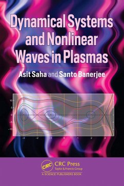 Dynamical Systems and Nonlinear Waves in Plasmas (eBook, PDF) - Saha, Asit; Banerjee, Santo