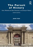 The Pursuit of History (eBook, ePUB)
