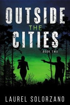 Outside the Cities (eBook, ePUB) - Solorzano, Laurel