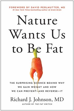 Nature Wants Us to Be Fat (eBook, ePUB) - Johnson, Richard