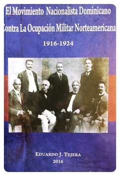 El Movimiento Nacionalista Dominicano 1916-1924 (eBook, ePUB) - J Tejera, Eduardo