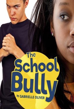 The School Bully (eBook, ePUB) - Oliver, Gabrielle