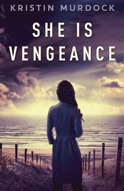 She Is Vengeance - Murdock, Kristin