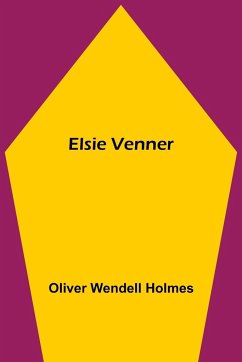 Elsie Venner - Wendell Holmes, Oliver