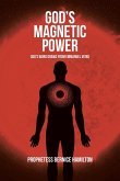 God's Magnetic Power