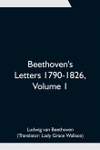 Beethoven's Letters 1790-1826, Volume 1