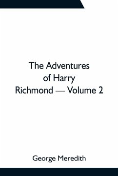 The Adventures of Harry Richmond - Volume 2 - Meredith, George