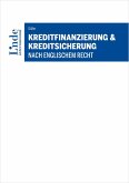 Kreditfinanzierung & Kreditsicherung nach englischem Recht (eBook, ePUB)