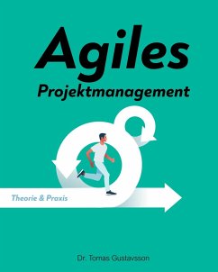 Agiles Projektmanagement (eBook, PDF) - Gustavsson, Tomas