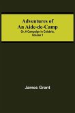 Adventures of an Aide-de-Camp; or, A Campaign in Calabria, Volume 1