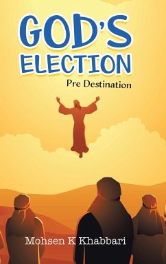 God's Election - Khabbari, Mohsen K