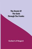 The Deeds of the Gods through the Franks