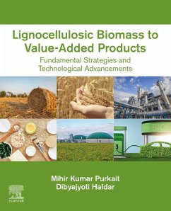 Lignocellulosic Biomass to Value-Added Products (eBook, ePUB) - Purkait, Mihir Kumar; Haldar, Dibyajyoti