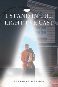 I Stand In The Light I've Cast - Garner, Stephine