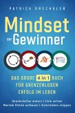 Mindset der Gewinner - Das große 4 in 1 Buch für grenzenlosen Erfolg im Leben Mindset der Gewinner - Das große 4 in 1 Buch für grenzenlosen Erfolg im Leben