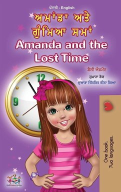 Amanda and the Lost Time (Punjabi English Bilingual Children's Book - Gurmukhi) - Admont, Shelley; Books, Kidkiddos