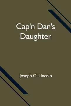 Cap'n Dan's Daughter - C. Lincoln, Joseph