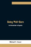 Being Well-Born