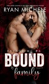 Bound by Family (Ravage MC Bound #1) (Ravage MC #6) (eBook, ePUB)