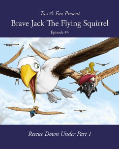 Brave Jack The Flying Squirrel (A Forest Animal Series, #4) (eBook, ePUB) - Faz, Taz &