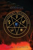 Godfree Beelzebub's Masquerade Godfree Beelzebub's Masquerade