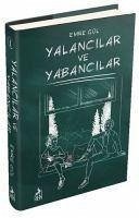 Yalancilar ve Yabancilar Ciltli - Gül, Emre