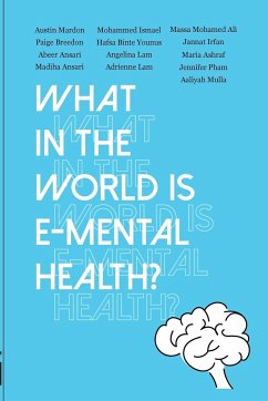 What in the World is E-mental Health? - Mardon, Austin; Ismael, Mohammed; Ali, Massa Mohamed