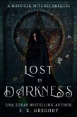 Lost In Darkness: A Wayfield Witches Prequel (eBook, ePUB) Lost In Darkness: A Wayfield Witches Prequel (eBook, ePUB)