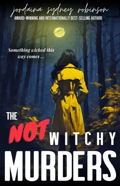 The NOT Witchy Murders (An Aurora North Exposé, #3) (eBook, ePUB) - Robinson, Jordaina Sydney