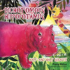 Dichotomous Hippopotamus and the Half-and-half Giraffe - Nishan, Prema