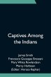 Captives Among the Indians - Bild 1