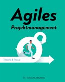 Agiles Projektmanagement (eBook, ePUB)