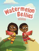Watermelon Bellies