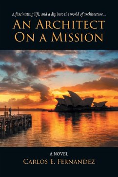 An Architect on a Mission - Fernandez, Carlos E.