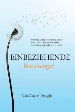 Einbeziehende Beziehungen (German) - Douglas, Gary M.